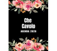Che Cavolo Agenda 2026: Planer 2026 giornaliera, settimanale e mensile per ragazze e donne - per pianificare il proprio tempo e organizzare la propria ... da colorare per il relax e la creatività.