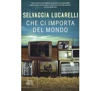 Che ci importa del mondo