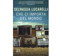 Che ci importa del mondo