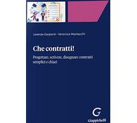 Che contratti! Progettare, scrivere, disegnare contratti semplici e chiari