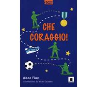 Che coraggio! Ediz. ad alta leggibilità
