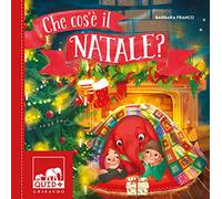 Che cos'è il Natale? Ediz. a colori
