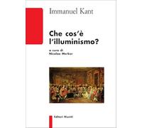Libri Immanuel Kant - Che Cos'e L'illuminismom