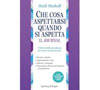 Che cosa aspettarsi quando si aspetta. Il journal