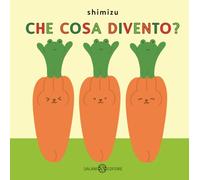 Che cosa divento? Ediz. a colori