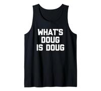 Che Cosa è Doug è Doug - Divertente Dire Sarcastico Nome Freddo Doug Canotta