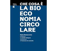 Che Cosa è La Bioeconomia Circolare - - 2024