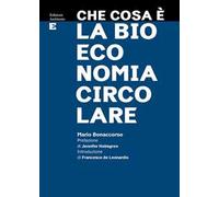 Che cosa è la bioeconomia circolare