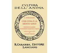 Che cosa è la mente sana? (rist. anast. 1936). Ediz. in facsimile