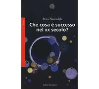 Che cosa è successo nel XX secolo?