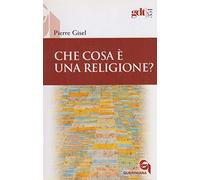Che cosa è una religione?