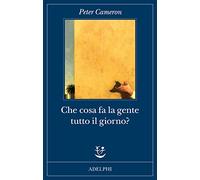 Che cosa fa la gente tutto il giorno?