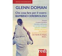 Che cosa fare per il vostr bambino cerebroleso