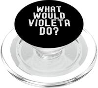 Che cosa farebbe Violeta? Divertente Sarcastico Personalizzato Nome PopSockets PopGrip per MagSafe