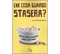 Che cosa guardo stasera? DVD per tutte le occasioni (anche le più strane)