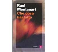 Che cosa hai fatto