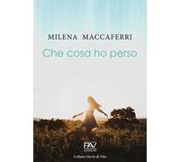 Che cosa ho perso