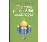 Che cosa pensa Allah dell'Europa?