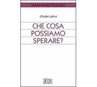 Che cosa possiamo sperare?