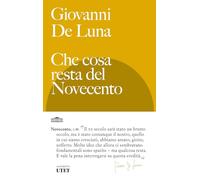 Libri De Luna Giovanni - Che Cosa Resta Del Novecento