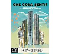 Che cosa senti? Ediz. illustrata