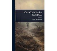 Che Cosa Sia La Guerra...