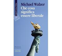 Che cosa significa essere liberale