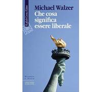 Che cosa significa essere liberale