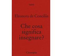 Che cosa significa insegnare?