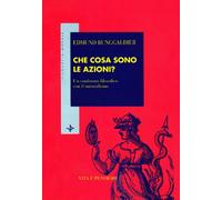 Che cosa sono le azioni? Un confronto filosofico con il naturalismo