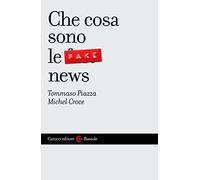 Che cosa sono le fake news