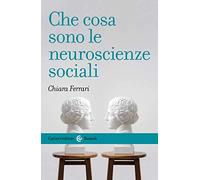 Che cosa sono le neuroscienze sociali