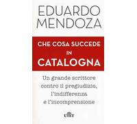 Che cosa succede in Catalogna. Con ebook