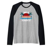 Che Cosa Succede Spiagge? Beach Design Spiaggia Vacanza Vac Maglia con Maniche Raglan