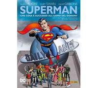 Che cosa successo all'uomo del domani? Superman