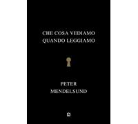 Che cosa vediamo quando leggiamo