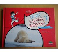 CHE COS'E' IL GLOBAL WARMING?