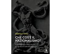 Che cos'è il nazionalismo?