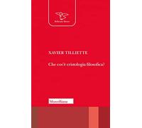 Che cos'è la cristologia filosofica? Nuova ediz.