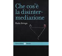Che cos'è la disintermediazione