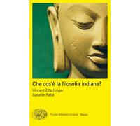 Che cos'è la filosofia indiana? - Eltschinger Vincent, Ratié Isabelle