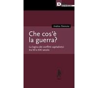 Che cos'è la guerra? La logica dei conflitti capitalistici tra XX e XXI secolo