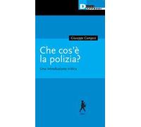 Che cos'è la polizia? Una introduzione critica