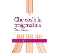 Che cos'è la pragmatica