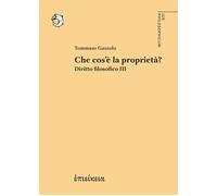 Che cos'è la proprietà? Diritto filosofico. Vol. 3 - 2026 - Epiei