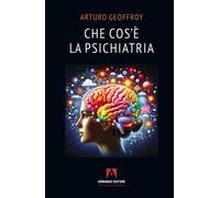 Che cos'è la psichiatria - 2026 - Armando Editore