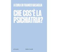 Che cos'è la psichiatria? [Paperback] Basaglia, Franco and Ongaro Basaglia, Fran