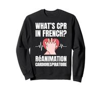 Che cos'è la RCP in francese? Renanimation Cardiorespiratoire CPR Felpa