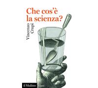 Che cos'è la scienza? - 2026 - Il Mulino