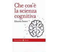 Che cos'è la scienza cognitiva